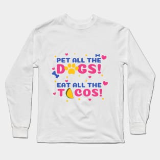 pet dogs eat tacos Long Sleeve T-Shirt